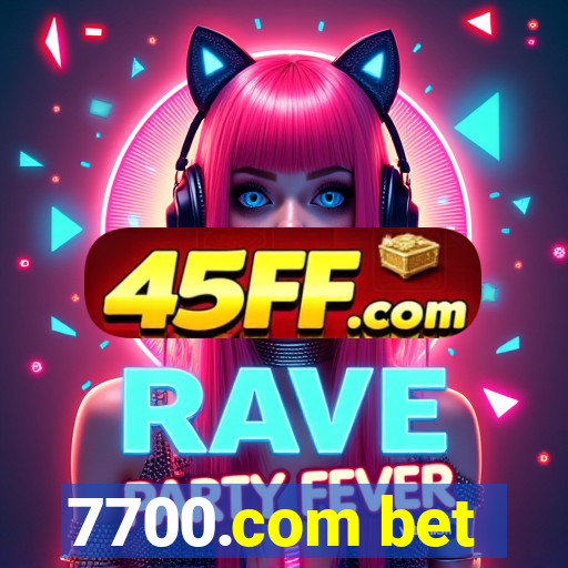 7700.com bet